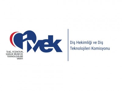 DİŞ HEKİMLİĞİ VE DİŞ TEKNOLOJİLERİ KOMİSYONU