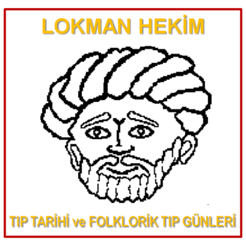 Lokman Hekim Tıp Tarihi ve Folklorik Tıp Günlerindeydik