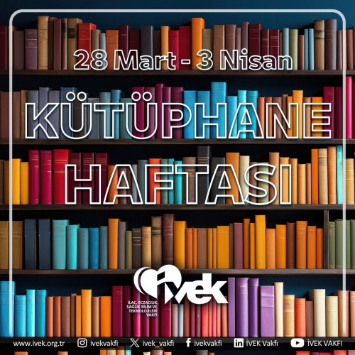 28 Mart- 3 Nisan Kütüphane Haftası