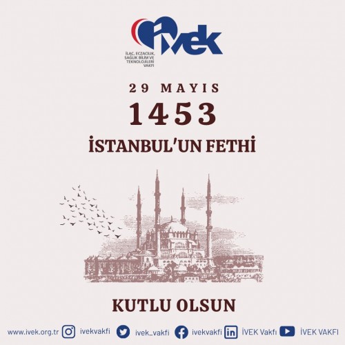 29 Mayıs 1453 İstanbul’un Fethi