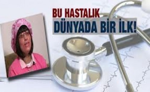 Bu hastalık dünyada bir ilk