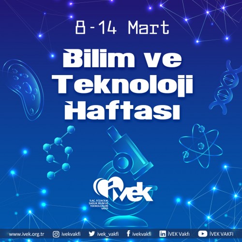 8-14 Mart Bilim ve Teknoloji Haftası