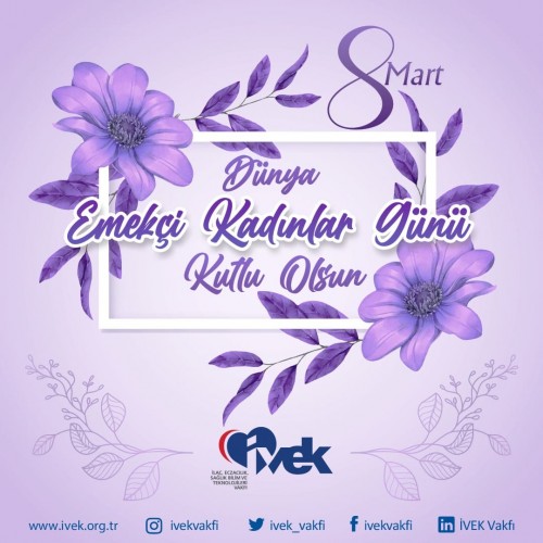 8 Mart Dünya Kadınlar Günü Kutlu Olsun