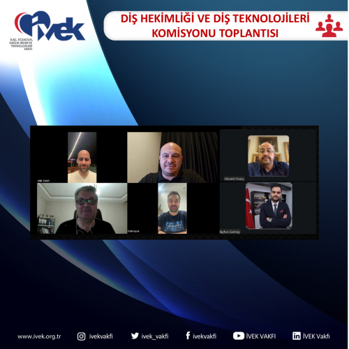 Diş Hekimliği ve Diş Teknolojileri Komisyonu Toplantısı