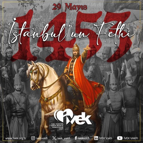 İstanbul’un Fethi’nin 571. yıl dönümü