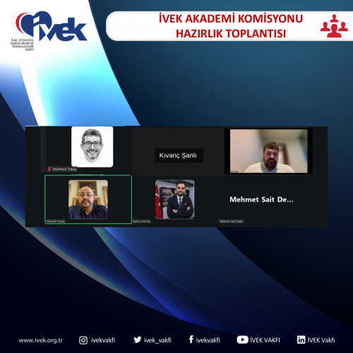 İVEK Akademi Komisyonu Hazırlık Toplantısı