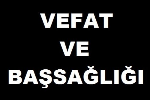 Vefat ve Başsağlığı