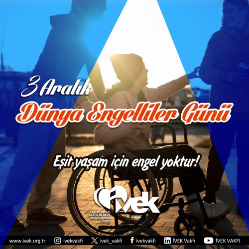 3 Aralık Dünya Engelliler Günü