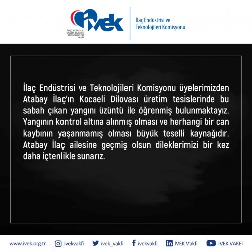 Atabay İlaç Ailesine Geçmiş Olsun Dileklerimizi Sunarız