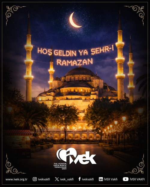 Hoş Geldin Yâ Şehr-i Ramazan