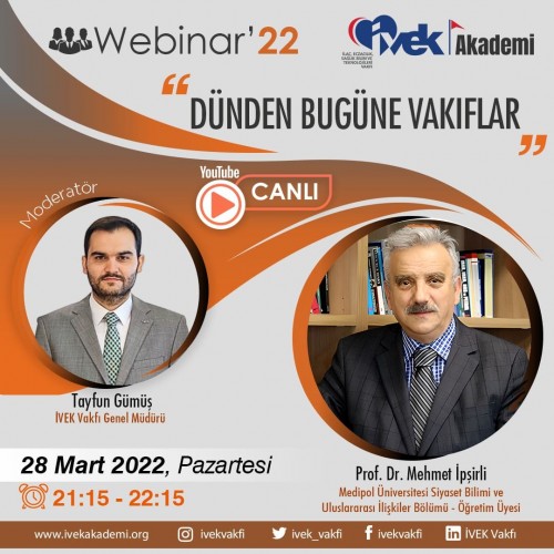 İVEK Akademi Webinar Duyurusu : 'Dünden Bugüne Vakıflar'Webinarı