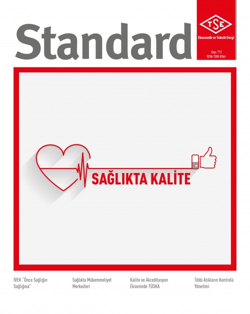 TSE Ekonomik ve Teknik Dergisi 712. Sayısında yayımlanan  "Önce Sağlığın Sağlığına" adlı yazımız