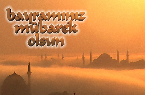  BAYRAMINIZ MÜBAREK OLSUN 