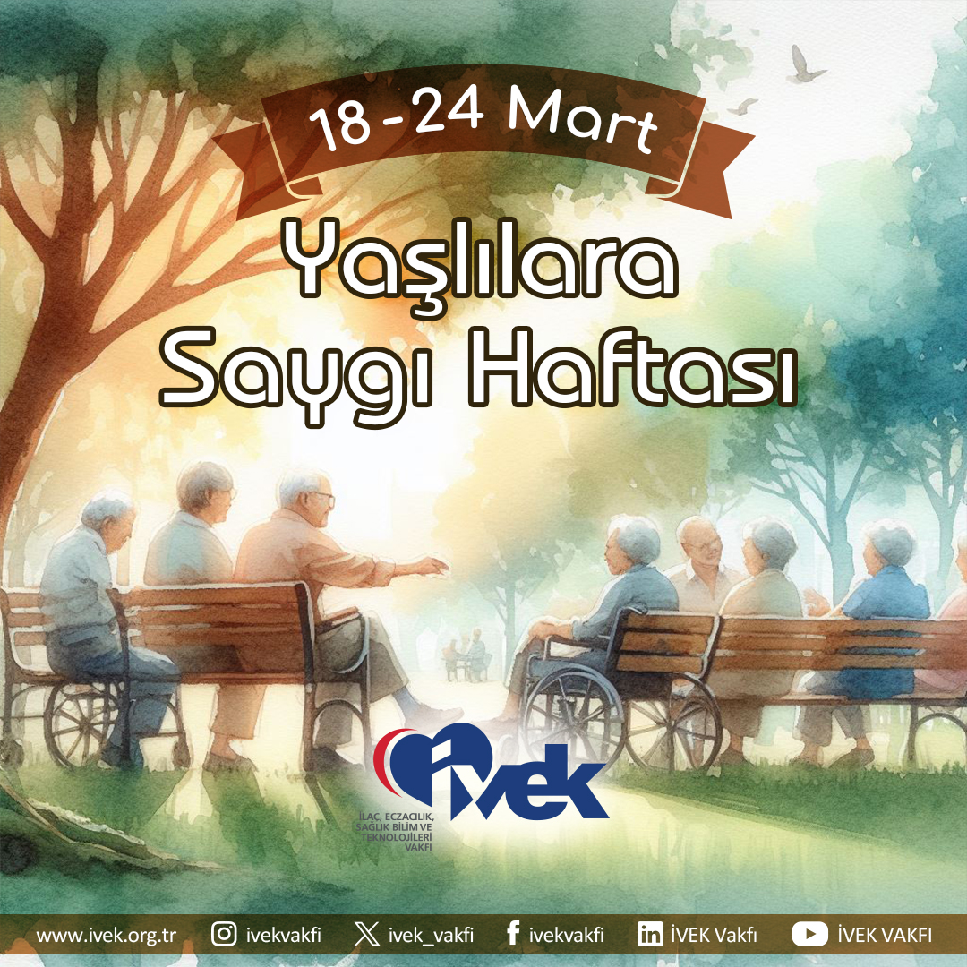  18-24 Mart Yaşlılara Saygı Haftası 