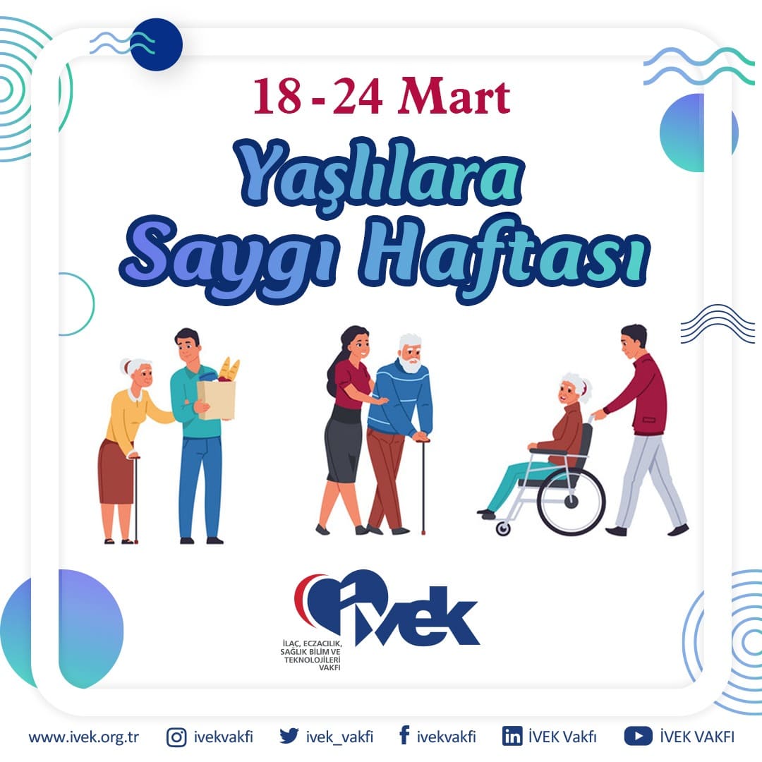  18-24 Mart Yaşlılara Saygı Haftası 