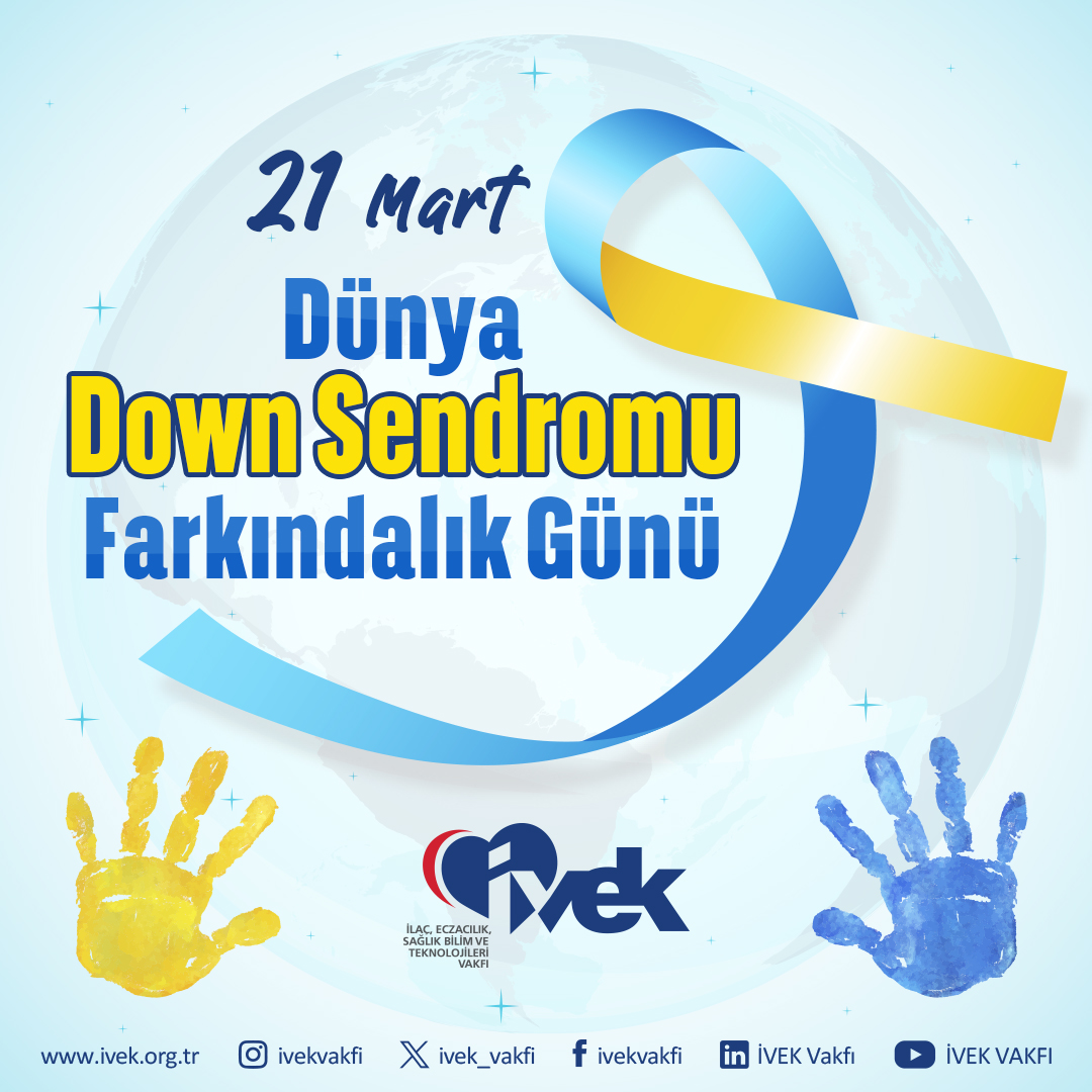  21 Mart Dünya Down Sendromu Farkındalık Günü 