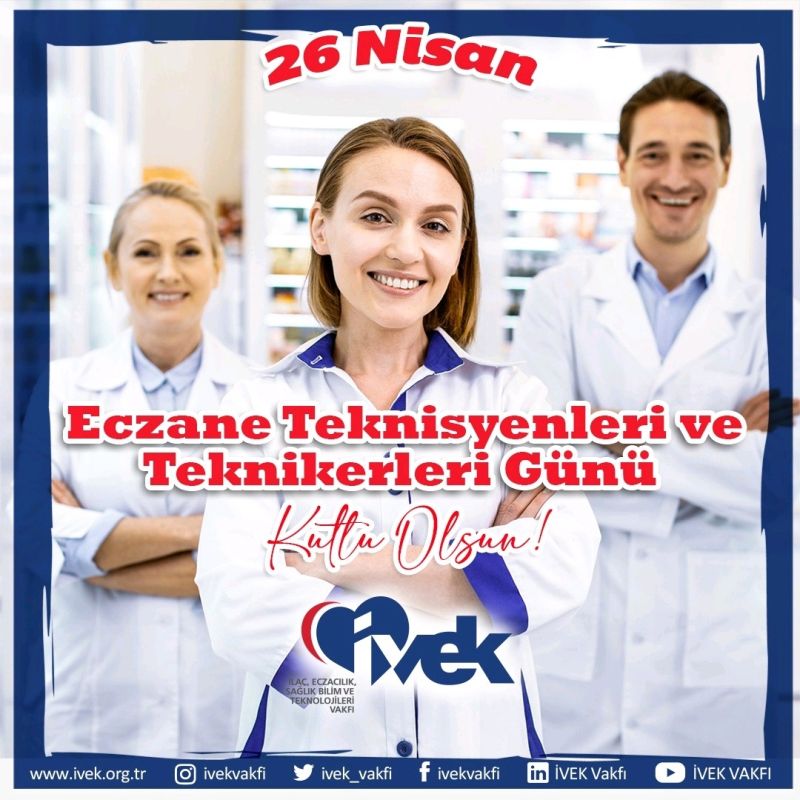  26 Nisan Eczane Teknisyenleri ve Teknikerleri Günü 