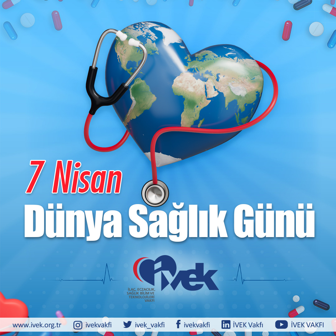  7 Nisan Dünya Sağlık Günü Kutlu Olsun! 