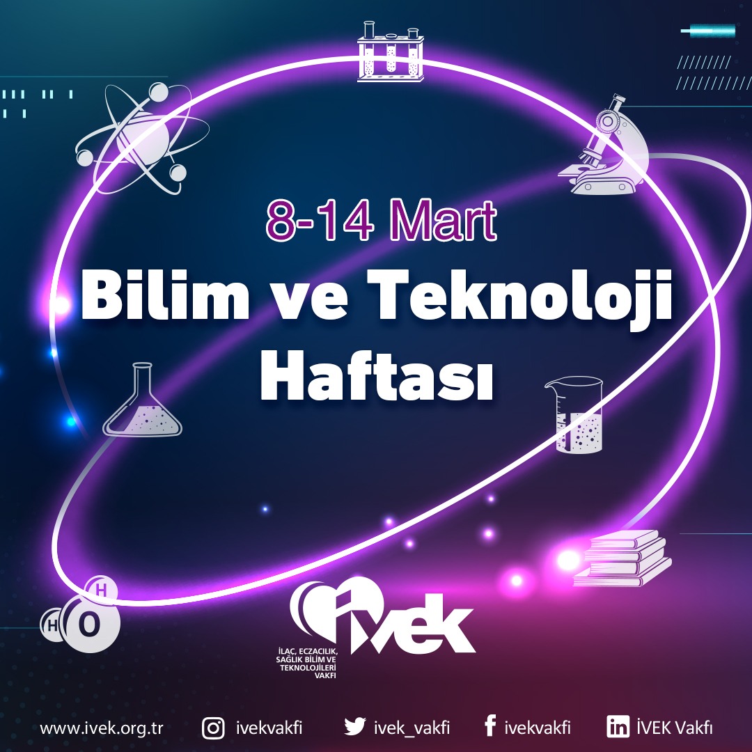  8-14 Mart Bilim ve Teknoloji Haftası 